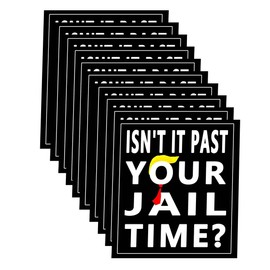 10 Pack Isn't It Past Your Jail Time? Funny Sarcastic Quote Stickers Laptop Bumper Decal Window Waterproof Car Stickers