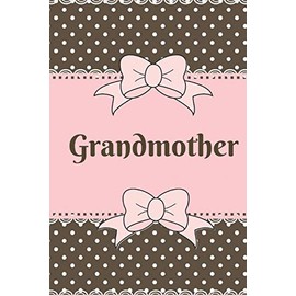 Grandmother: Cute Brown and Pink Soft Cover Blank Lined Notebook Planner Composition Book (6" X 9" 110 Pages) (Best Grandmother Gift Idea for Birthday, Mother's Day and Christmas from Grandkids)