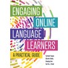 Engaging Online Language Learners: A Practical Guide