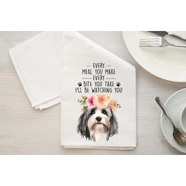 Havanese Kitchen Towel, Every Meal You Make Every Bite You Take I'll Be Watching You, Dog Kitchen Towel, Kitchen Funny Dish Towel, Havanese Mom Gifts, Dog Lover Gifts