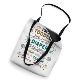 Toddler Chasin' Diaper Changin' Daycare Teacher Tote Bag