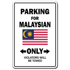 Parking for Malaysian ONLY Sign Malaysia Flag National Pride Love | Indoor/Outdoor | 20" Tall