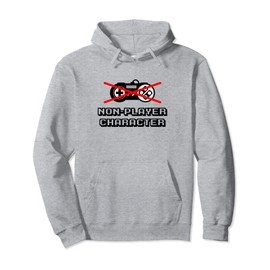 Funny Gamer Non-Player Character RPG Video Game Esports Pullover Hoodie