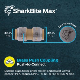 SharkBite Max 3/4 Inch Coupling, Push to Connect Brass Plumbing Fitting, PEX Pipe, Copper, CPVC, PE-RT, HDPE, UR016A
