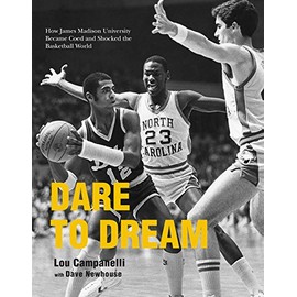Dare to Dream: How James Madison University Became Coed and Shocked the Basketball World