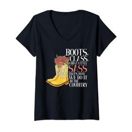 Womens Boots Class and a little Sass we do it in the Country Life V-Neck T-Shirt