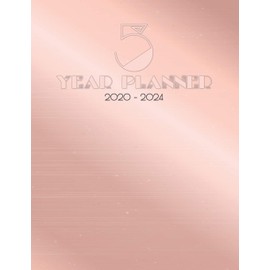 5 Year Planner: Metallic Rose Gold I 2020 to 2024 I Five Years Calendar, Life Goals, Organizer & Log Book I Business Plans I Monthly Agenda & Schedule I Motivational Journal I Christmas Gift