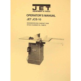 JET-Asian JCS-10 Model 10" Cabinet Table Saw Operator's & Parts Manual