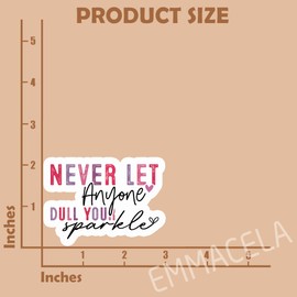 (3PCS) Never Let Anyone Dull Your Sparkle Sticker, Mental Health Awareness,Motivational Quotes, Inspirational Quotes Stickers,Waterproof Vinyl Decal Decor Books Laptops Tumblers Kindles 3'' x 2.2 "