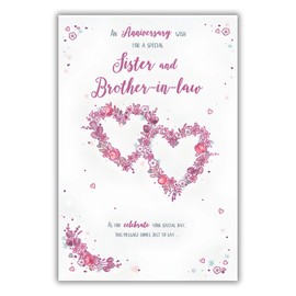 Sister and Brother-in-Law Anniversary Card - Special Finishes - Floral Love Heart Design - Illustrated Insert Leaf - Made in the UK