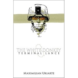 The White Donkey: Terminal Lance