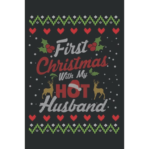 First Christmas With My Hot Husband Married Matching Couple: Lined