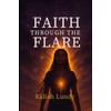 Faith Through The Flare