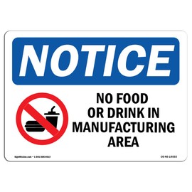 OSHA Notice Sign - No Food Or Drink in Manufacturing Area | Rigid Plastic Sign | Protect Your Business, Work Site, Warehouse & Shop Area | Made in The USA