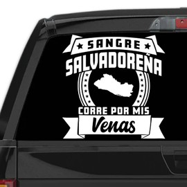 Stickers para Carros Sangre Salvadoreña Corre por mis Venas Calcomanias para Autos El Salvador Decal for Cars and Trucks Latin Heritage (8" x 8")