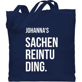 Geschenk mit Namen personalisiert by Shirtracer - Cotton Bag - Sachenreintuding I Sachen Reintu Ding Name | Fabric Bag with Saying, 3 Navy Blue