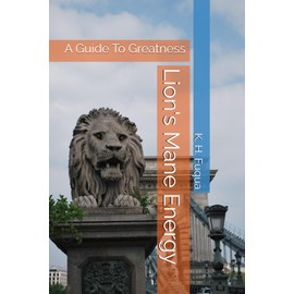 Lion's Mane Energy: A Guide To Greatness