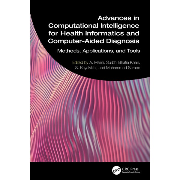 Advances in Computational Intelligence for Health Informatics and Computer-Aided Diagnosis: