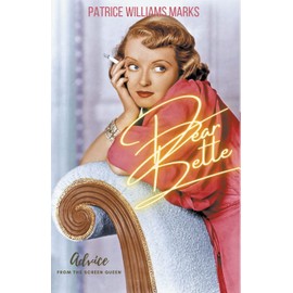 Dear Bette: Advice From the Screen Queen