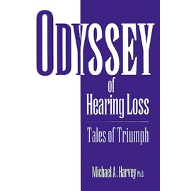 Odyssey of Hearing Loss: Tales of Triumph