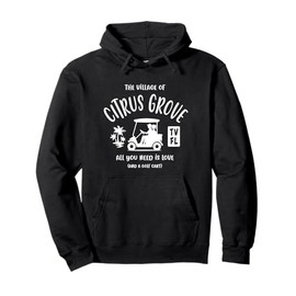 The Village of Citrus Grove TV FL Golf Cart Design Pullover Hoodie