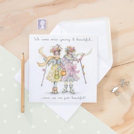 Berni Parker Old Friends Card - We were once young & beautiful now we are just beautiful