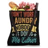Don't Worry Laundry - Nobody Is Doing Me Either Tote