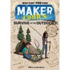Maker Comics: Survive in the Outdoors!