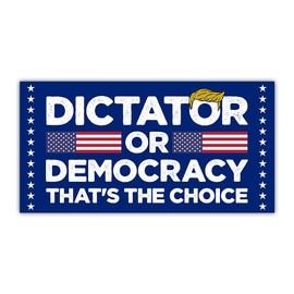 BAVAHA Dictator or Democracy Bumper Sticker Democracy Sticker Pro-Democracy Vote Democracy Bumper Sticker Funny Political Bumper Sticker Presidential Election 2024 Decals for Car [7.5"x3.75"]
