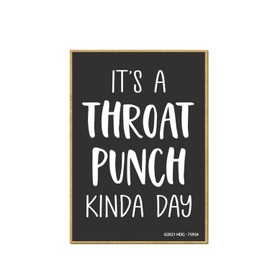 Honey Dew Gifts, It's a Throat Punch Kinda Day, 2.5 Inches by 3.5 Inches, Funny Fridge, Locker Decorations, Refrigerator Magnets, Fridge Magnets, Decorative Magnets, Funny Magnets, Sayings Magnets