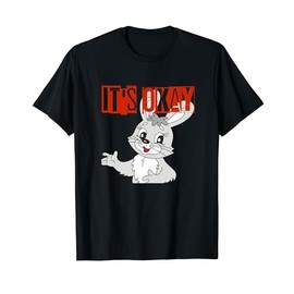 CUTE IT'S OKAY HAPPY LAUGHING RABBIT CARTOON CHARACTER T-Shirt