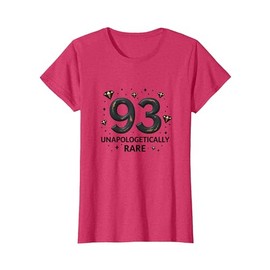 93 Unapologetically Rare Birthday Gift for Seniors T-Shirt, Women, Red Heather
