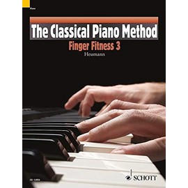 The Classical Piano Method: 3: Finger Fitness
