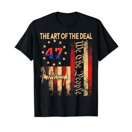 The Art Of The Deal President Trump 47 Signature US Flag T-Shirt