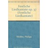 Festliche Liedkantate: op. 37. men's choir (TTBB) a cappella or