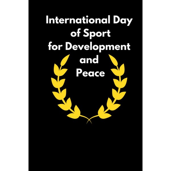 International Day of Sport for Development and Peace: International Day