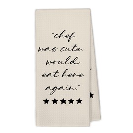 XBBMGG Funny Kitchen Towels, Chef was Cute Would Eat Here Again Quotes Dish Hand Tea Towels, Gifts for Cooking Lovers, Cute Hostess Gifts Decorative Towel for Dining Room Bathroom Kitchen, 16x24 in