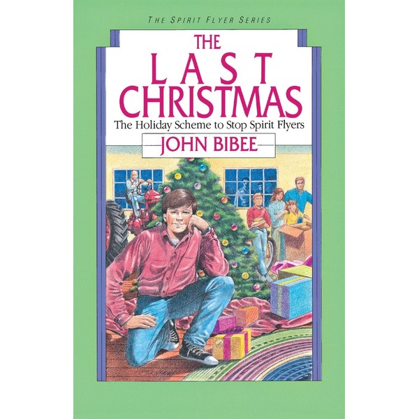 The Last Christmas (Spirit Flyer Series, Band 5)
