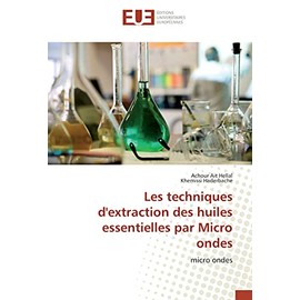 Les techniques d'extraction des huiles essentielles par Micro ondes: micro ondes