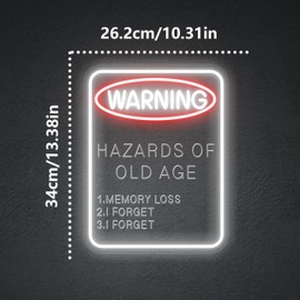 "Warning: Hazards of Old Age" LED Neon Sign Decor for Retirement Parties, Senior Living Spaces, Birthday Party, Funny Gag Gift Light for Aging Individuals, Caregivers (Red snd White,USB)