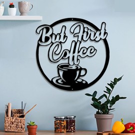 DUOOLN Metal Coffee Cup Wall Decor，Black Coffee Cup Silhouette Metal Wall Art ，But First Coffee，for Kitchen Decorations Wall Shop Restaurant Lounge Decorations