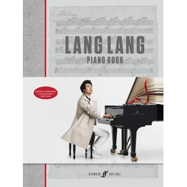 Lang Lang Piano Book: Hardcover Book (Faber Edition)
