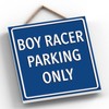 Global Designs Boy Racer Parking Only Blue Reservation Sign Haning