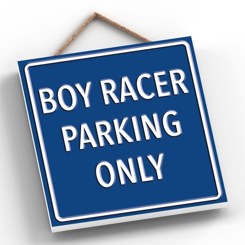 Global Designs Boy Racer Parking Only Blue Reservation Sign Haning