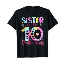 Sister of The Birthday Girl Double Digits 10th Birthday T-Shirt