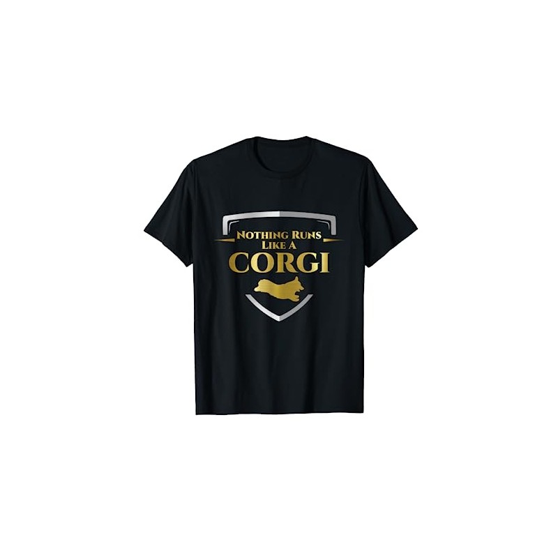 Nothing Runs Like A Corgi Funny Dog Lover Owner T-Shirt