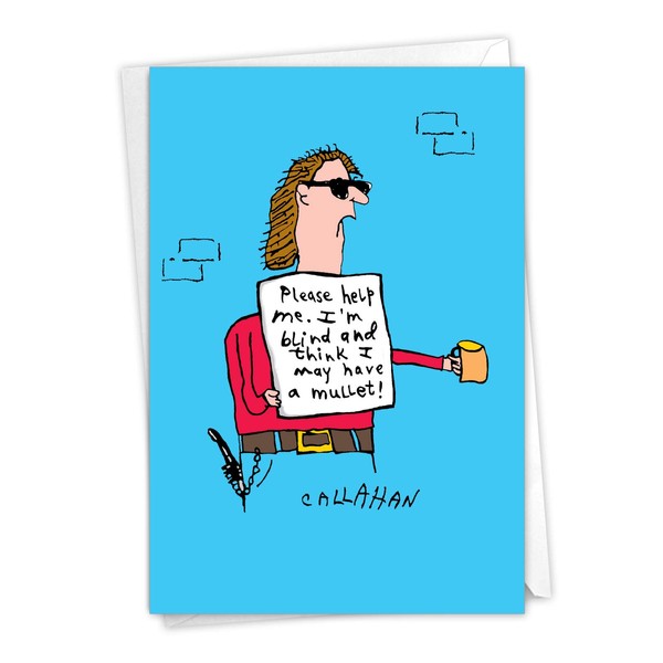 NobleWorks - 1 Humorous All Occasions Blank Greeting Card with 5 x 7 Inch Envelope - Funny Just Because Cartoon Street Beggar for Men and Women (1 Card) - John Callahan's Blind Mullet C6150OCB