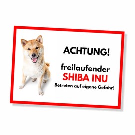 Shiba Inu Freilaufender Hund Dog Sign Saying Door Sign Dog Sign Warning Sign Gift Idea Safety Sign Dog Private Property Dog Warning Warning