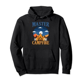 Master of the Campfire Wilderness Glamping Campfire Nature Pullover Hoodie