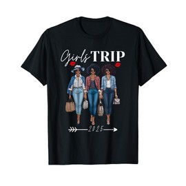 Girls Trip 2025 For Black Melanin Queen on Vacation Women T-Shirt